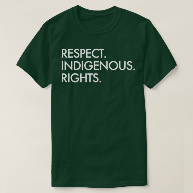 T-shirt Respecter les droits autochtones Amérindiens (Design devant)