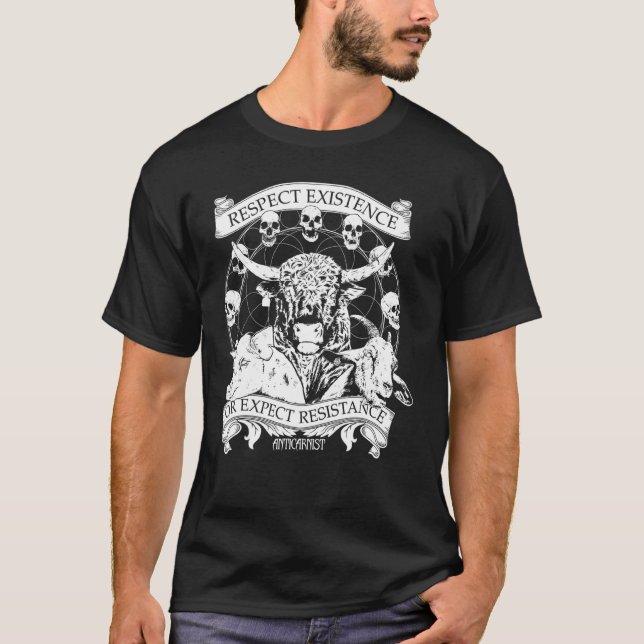T-shirt Respecter L'Existence Ou S'Attendre À La Résistanc (Devant)