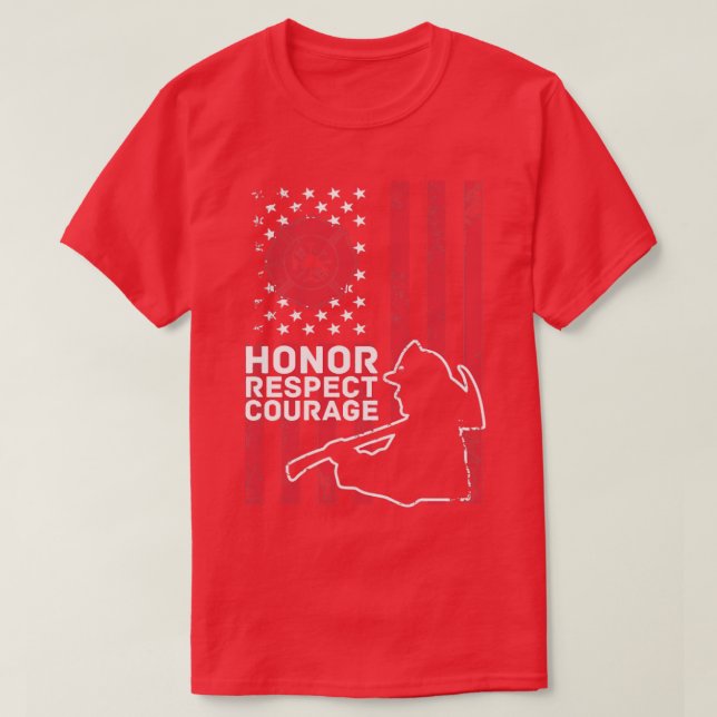 T-shirt Respecter l'honneur Courage Pompier (Design devant)