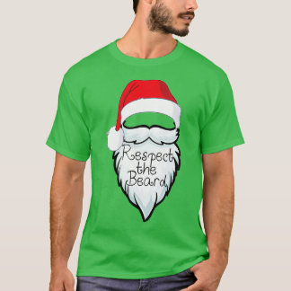 T-shirt Respectez la barbe de Noël de la barbe de Père Noë