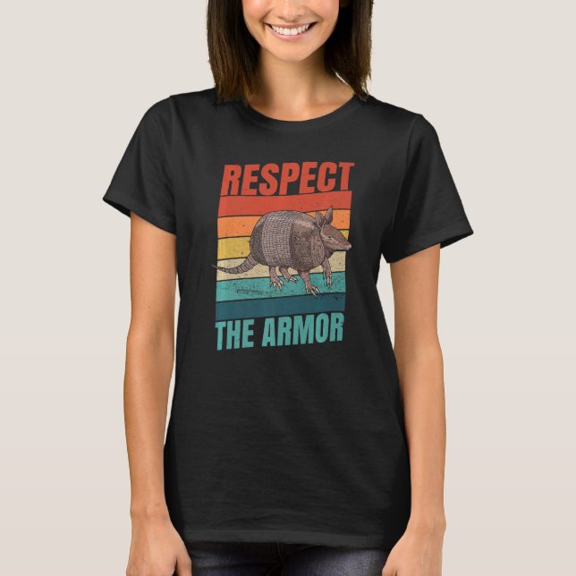 T-shirt Respectez La Citation D'Armure Pour Un Armadillo (Devant)