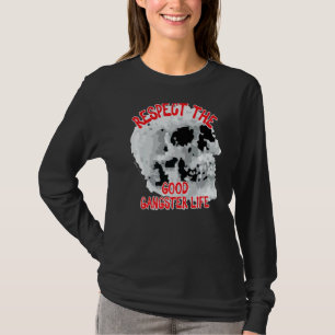 T-shirt Respectez Le Bon Crâne De Vie Gangster Word 1