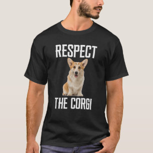T-shirt Respectez Le Corgi Pour Le Chien Corgi Papa Maman