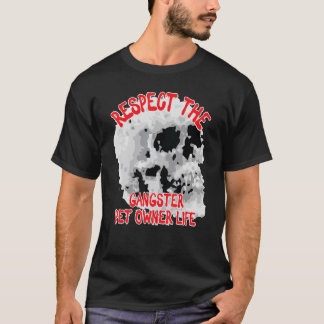 T-shirt Respectez Le Gangster Pet Propriétaire Vie Crâne M