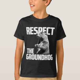 T-shirt Respectez le jour de la marmotte Ground Hog Day