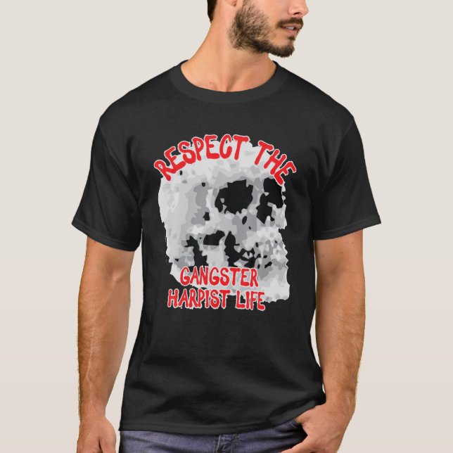 T-shirt Respectez Le Mot De Crâne De Vie De Gangster Harpi (Devant)