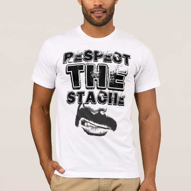 T-shirt Respectez le Stache (Devant)