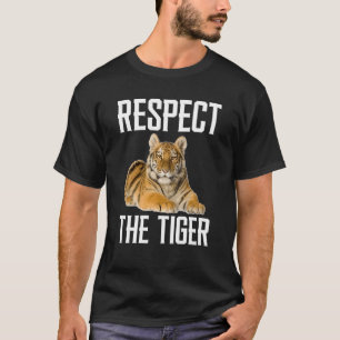 T-shirt Respectez Le Tigre Animal Sauvage Pour Tigre
