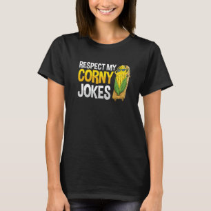T-shirt Respectez mes blagues de maïs Pun pour un cultivat