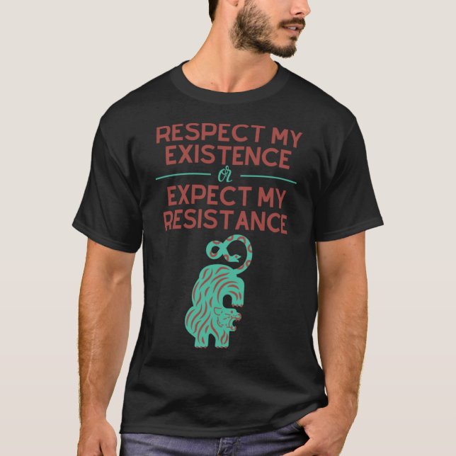 T-shirt Respectez mon existence ou attendez-vous à ma rési (Devant)