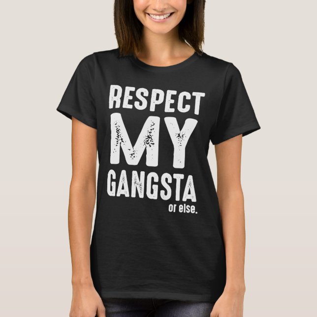 T-shirt Respectez Mon Gangsta Grunge (Devant)