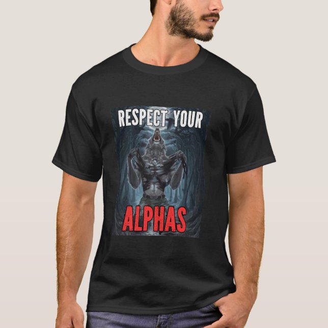 T-shirt Respectez Votre Alphas Drôle Cringe Alpha Werewolf (Devant)