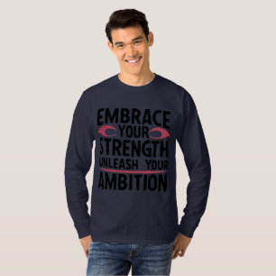 T-shirt Respectez votre force, libérez votre ambition