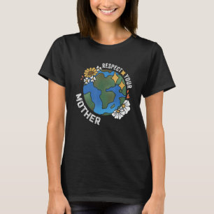 T-shirt Respectez Votre Mère Sauvez Notre Planète Femmes F