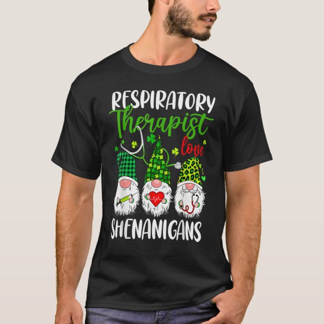 T-shirt Respiratory Therapist Love Shenanigans Gnome St Pa (Devant)