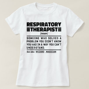 T-shirt Respiratory Therapist Noun Care Praticien Cool