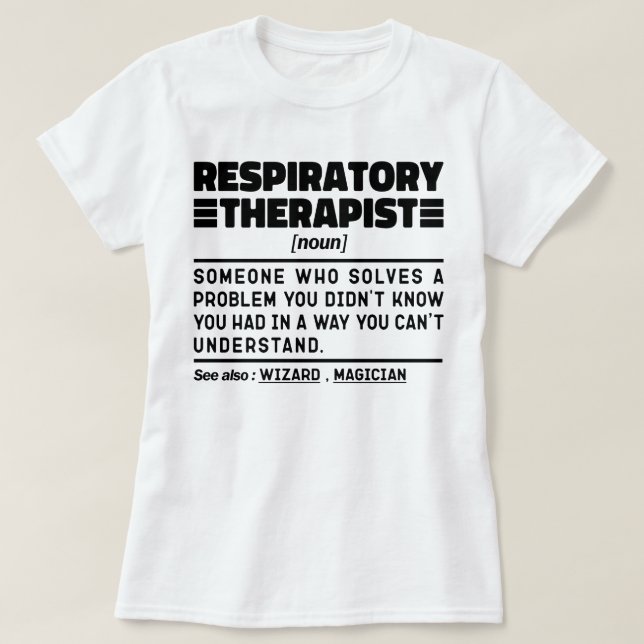 T-shirt Respiratory Therapist Noun Care Praticien Cool (Design devant)