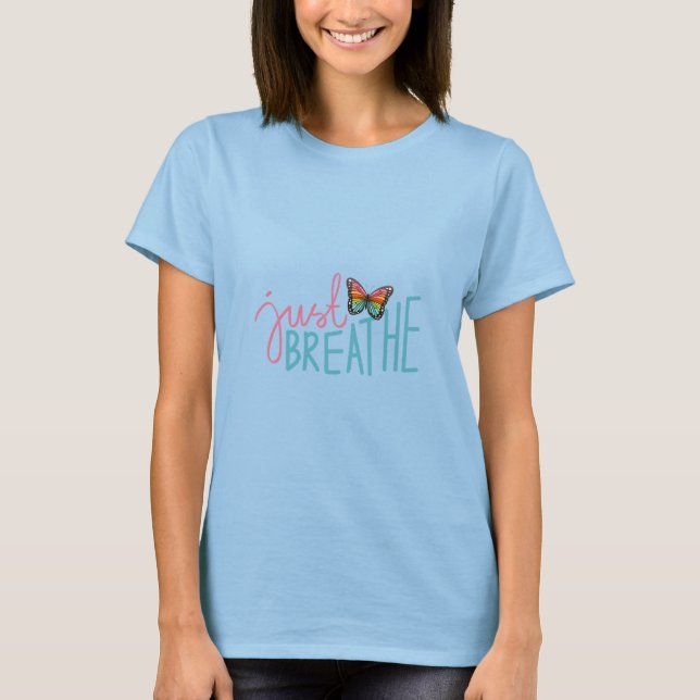 T-shirt Respire avec le papillon arc-en-ciel (Devant)