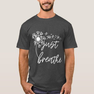 T-shirt Respirer la soif Respirer le cadeau de méditation