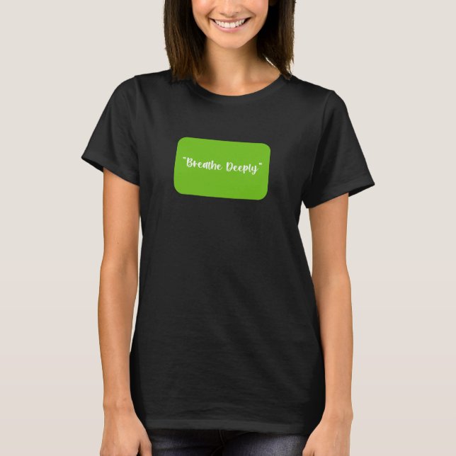 T-shirt Respirer profondément (Devant)