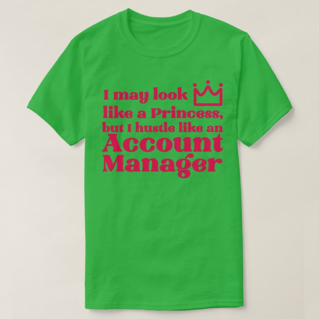 T-shirt Responsable de compte Princesse1 (Design devant)