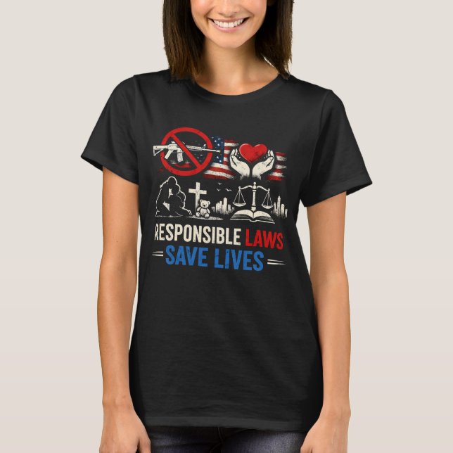 T-shirt Responsible Laws Save Lives (Devant)