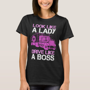 T-shirt Ressemblent À Une Lady Drive Comme Un Boss Trucker