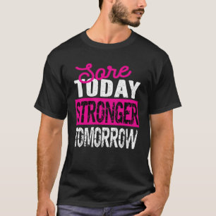 T-shirt Ressentir Aujourd'Hui Plus Fort Demain Motivationn