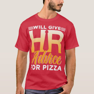 T-shirt Ressources Humaines Gestionnaire De Pizza Spéciali