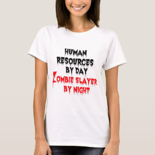 T-shirt Ressources humaines par jour Zombie Slayer par nui