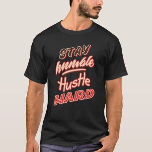 T-shirt Reste humble Gros plan