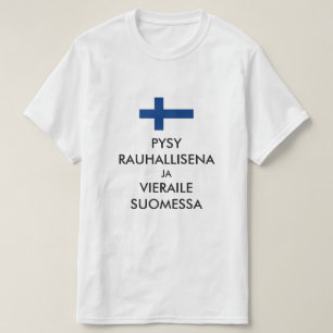 T-shirt rester calme et visiter Finlande en finnois