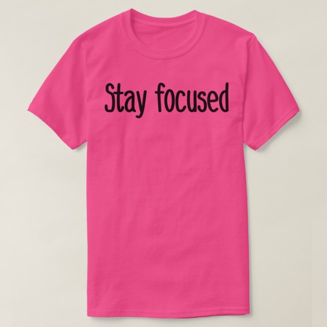 T-shirt rester concentré (Design devant)