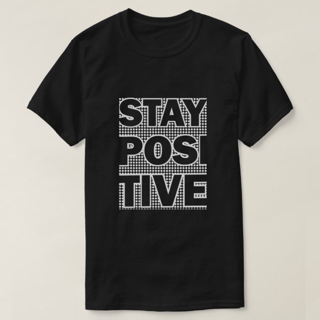 T-shirt Rester positif (Design devant)