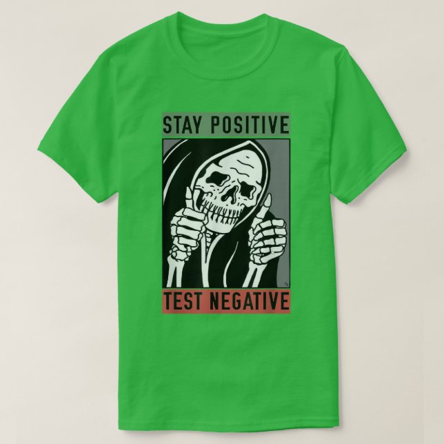 T-shirt Rester positif test négatif  (Design devant)