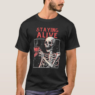 T-shirt Rester Vivant Squelette Boire Café Drôle Squelet