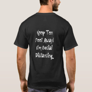 T-shirt Restez À Dix Pieds ! Je suis en train de déranger 