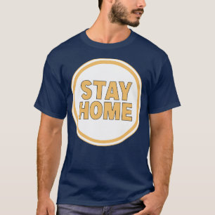 T-shirt Restez à la maison