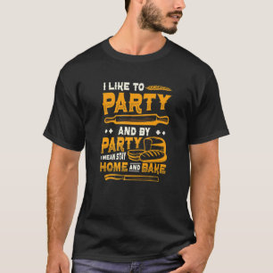 T-shirt Restez À La Maison Et Cuisez Bakubg Hobby Baker 1