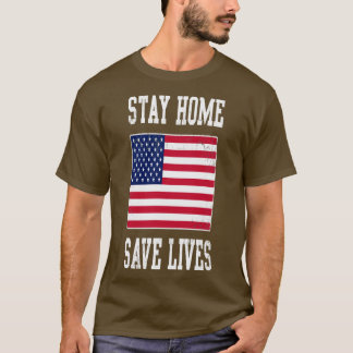 T-shirt Restez à la maison Sauvez des vies USA Covid