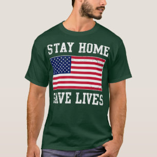 T-shirt Restez à la maison Sauvez des vies USA Covid