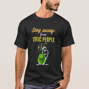 T-shirt Restez À L'Écart Des Personnes Toxiques Crâne Et F