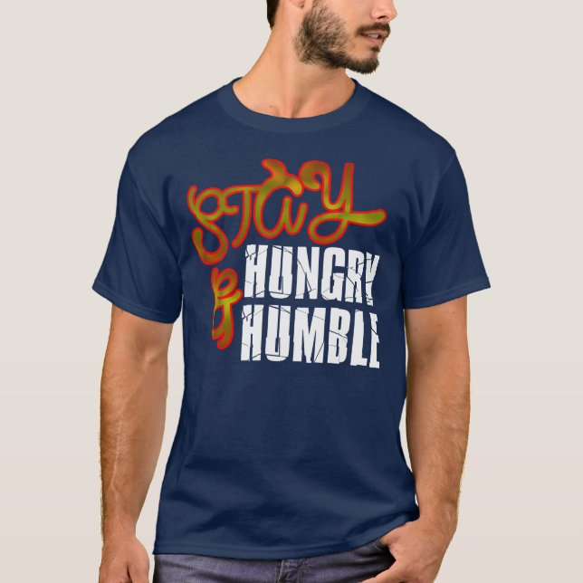 T-shirt Restez affamés et humbles (Devant)