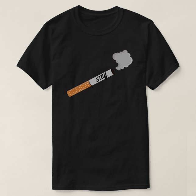 T-shirt Restez après la version Malone Cigarette (Design devant)