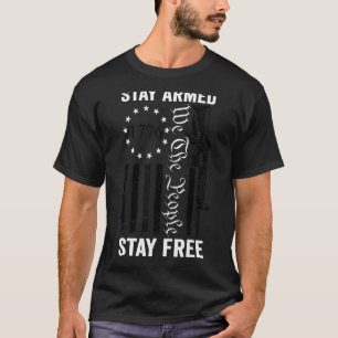 T-shirt Restez armé Restez libre Pro Gun 2e amendement AR1