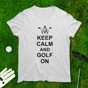T-shirt Restez au calme et au golf sur les quais de golf