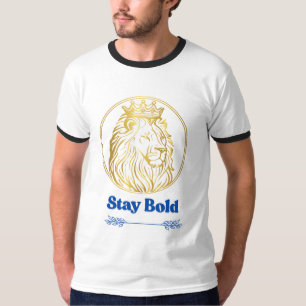 T-shirt Restez audacieux – Conception royale de Lion King