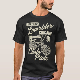 T-shirt Restez bas fierté de Cholo Chicano vélo lowrider R