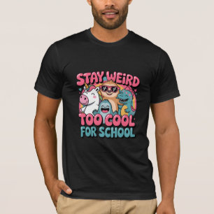 T-shirt Restez Bizarre, Trop Cool pour l'École