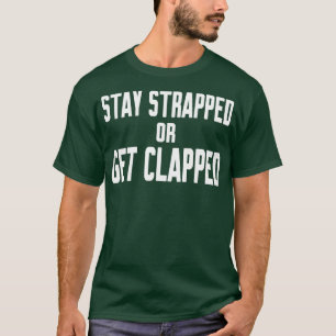 T-shirt Restez bloqués ou obtenez un blocage 1
